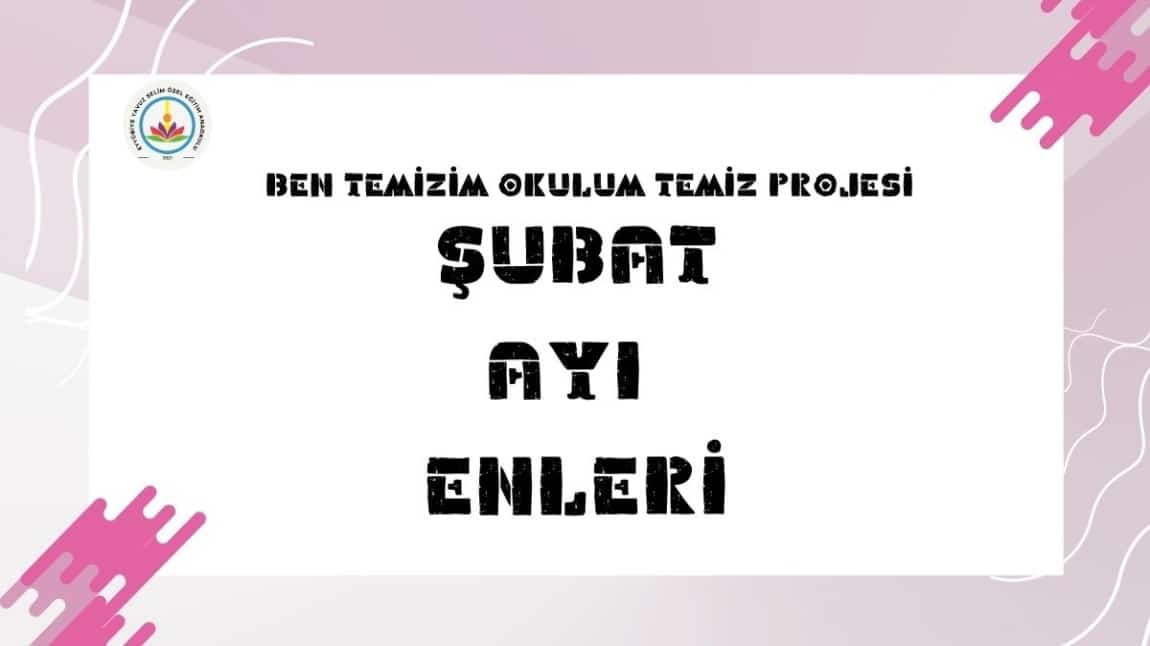 Şubat Ayı Enleri